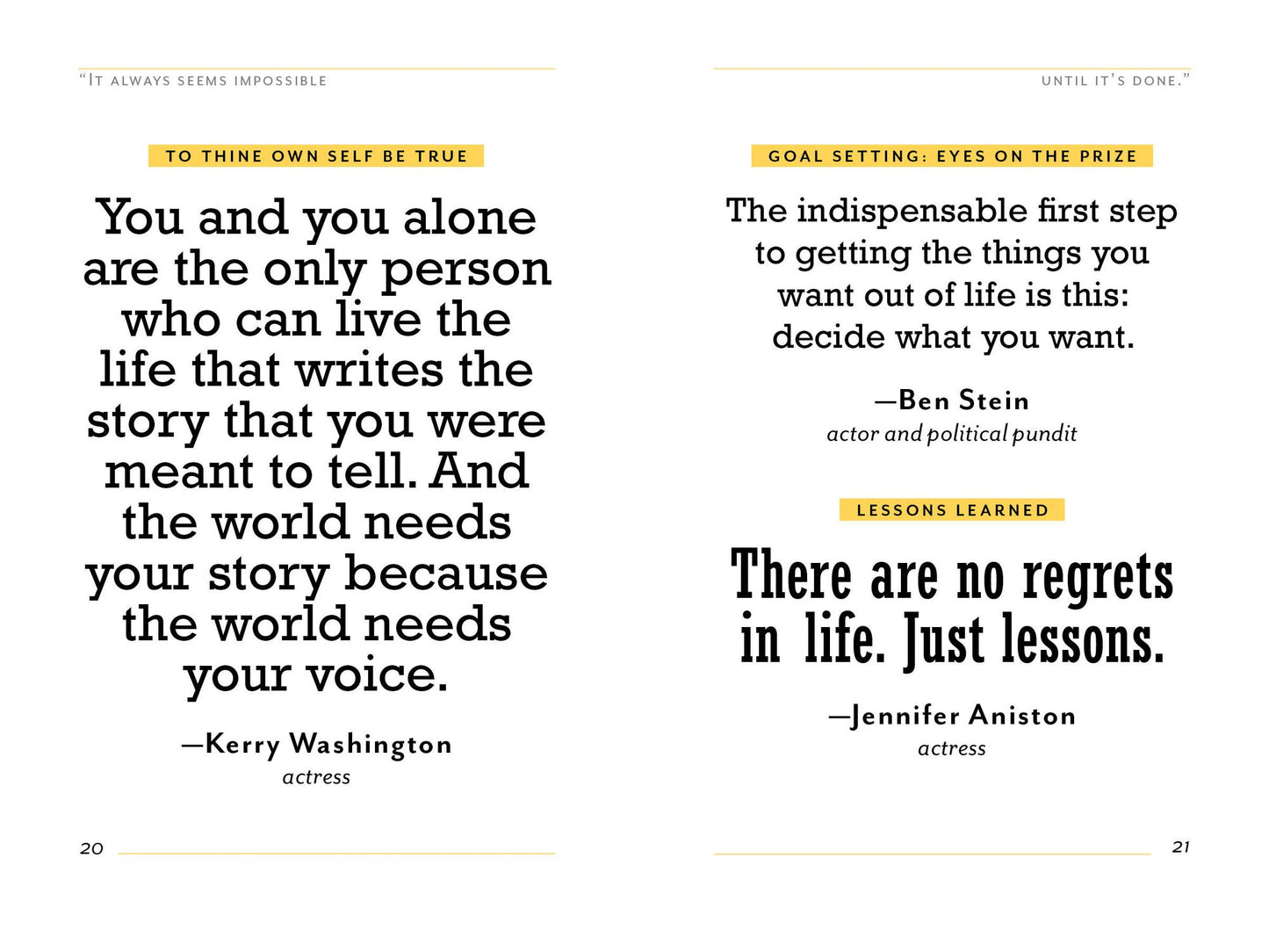 "It Always Seems Impossible Until It's Done.": Motivation for Dreamers & Doers