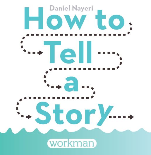 How to Tell a Story: 1 Book + 20 Story Blocks = A Million Adventures