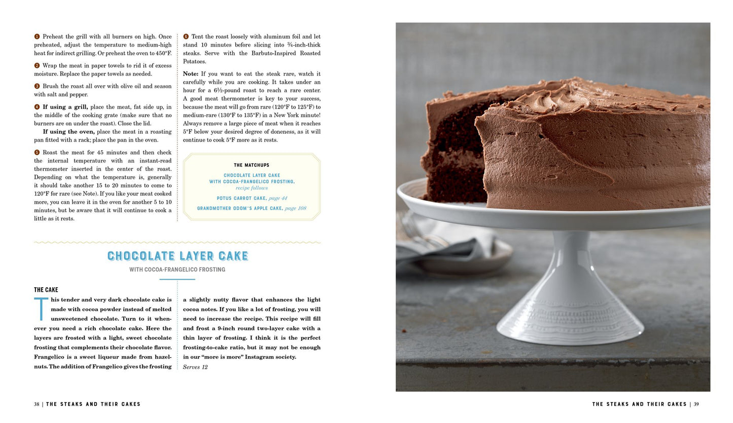 Steak and Cake: More Than 100 Recipes to Make Any Meal a Smash Hit