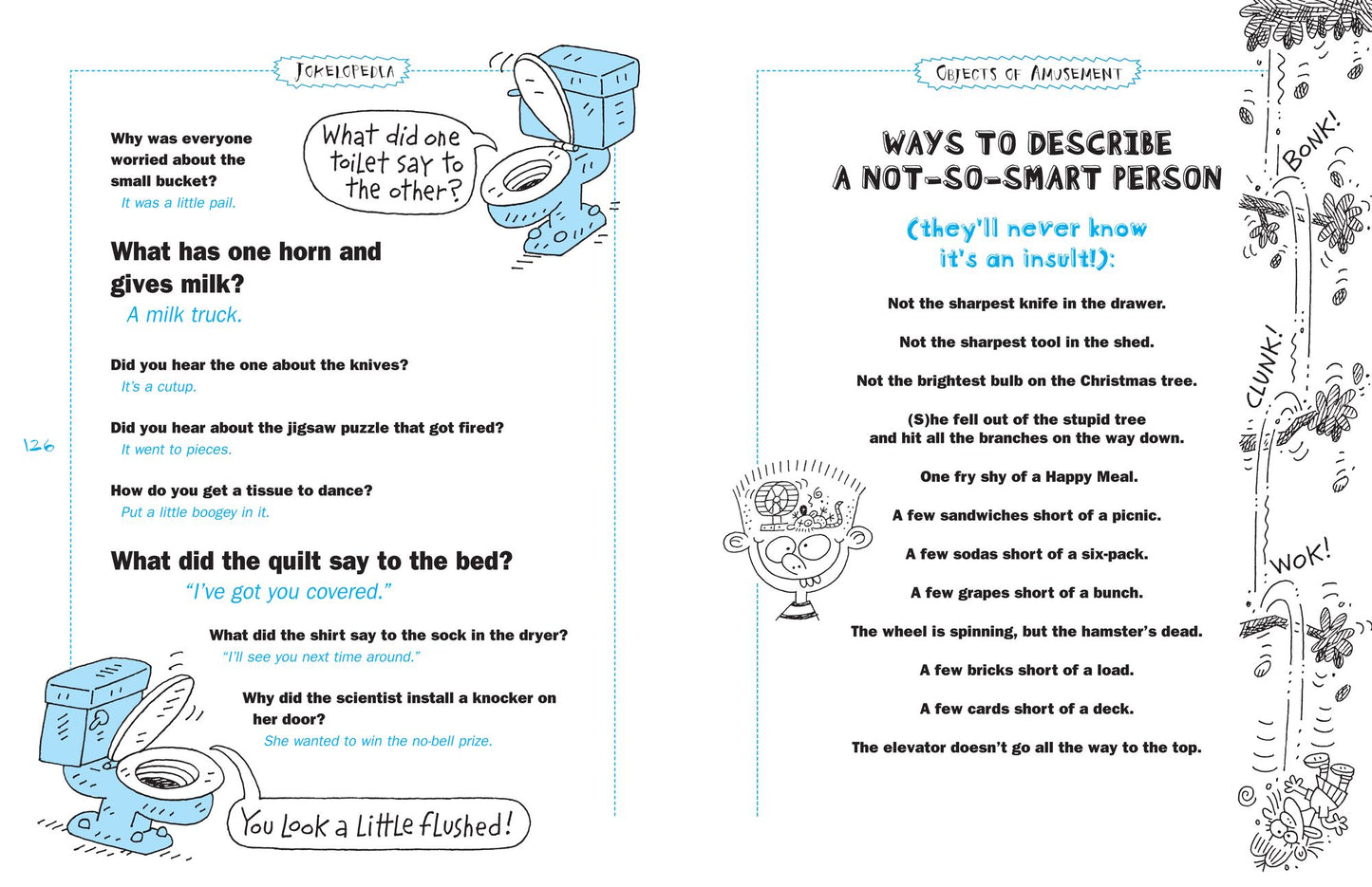 Jokelopedia: The Biggest, Best, Silliest, Dumbest Joke Book Ever!