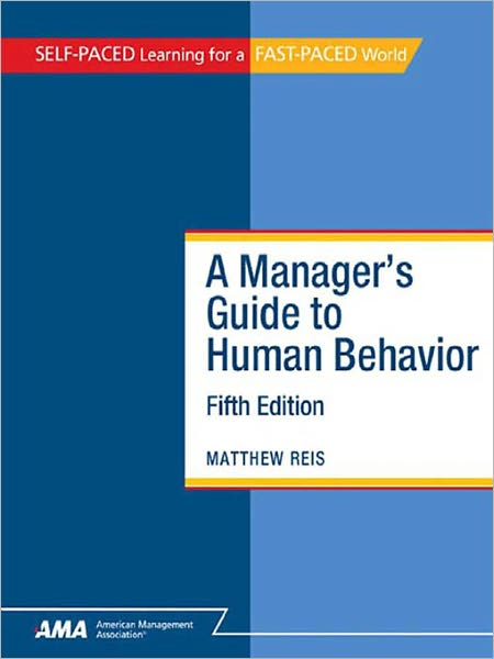 A Manager's Guide to Human Behavior: EBook Edition