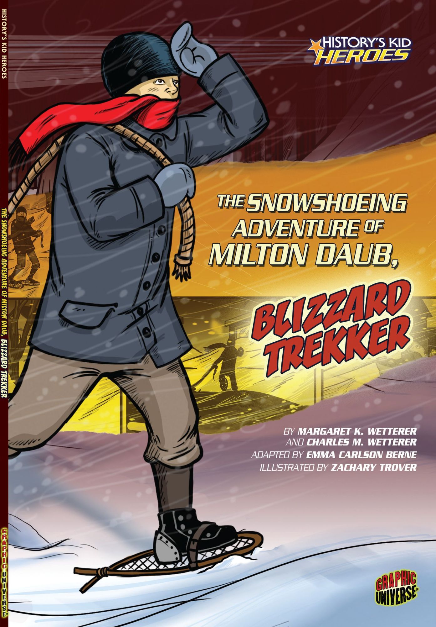 The Snowshoeing Adventure of Milton Daub, Blizzard Trekker