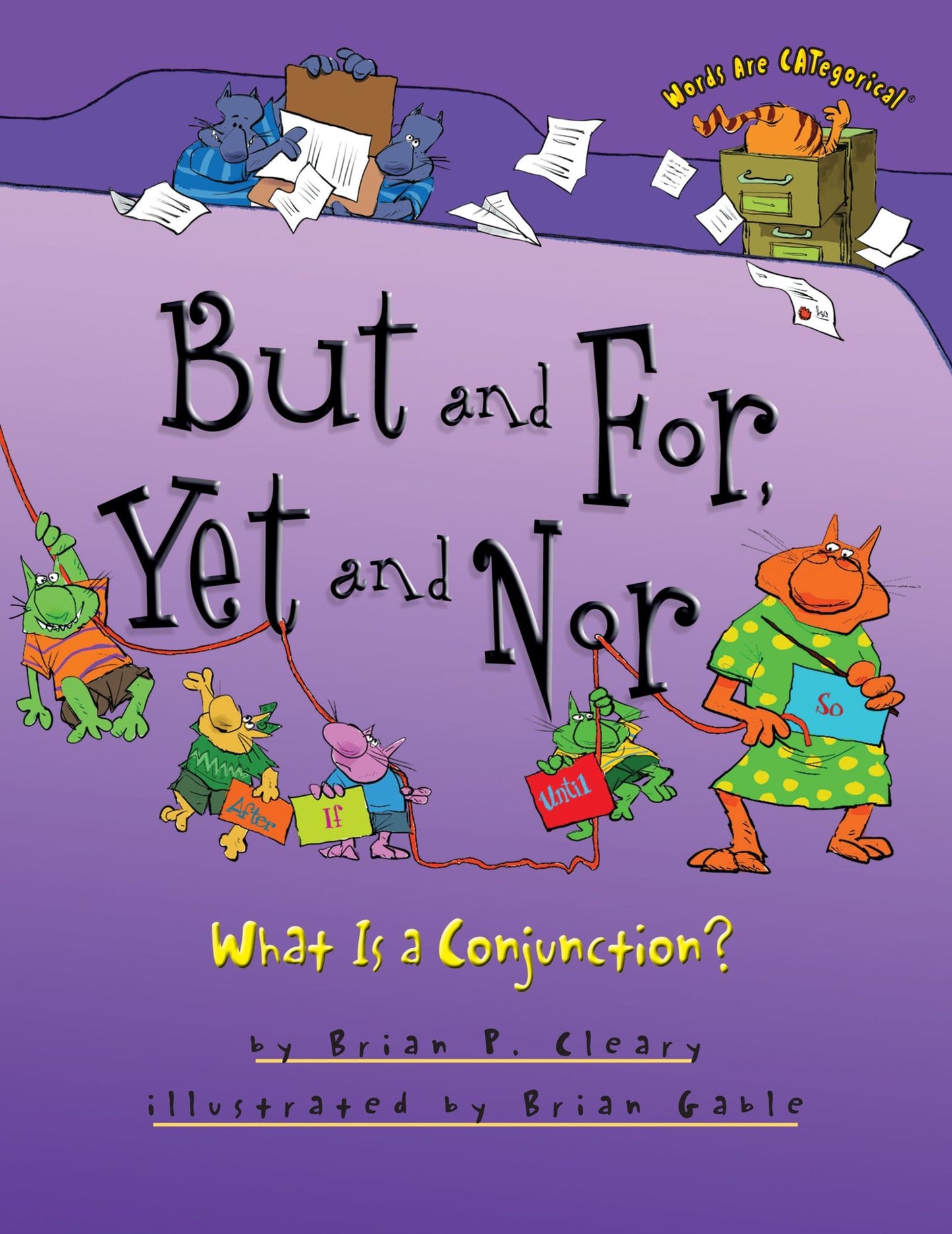 But and For, Yet and Nor: What Is a Conjunction?