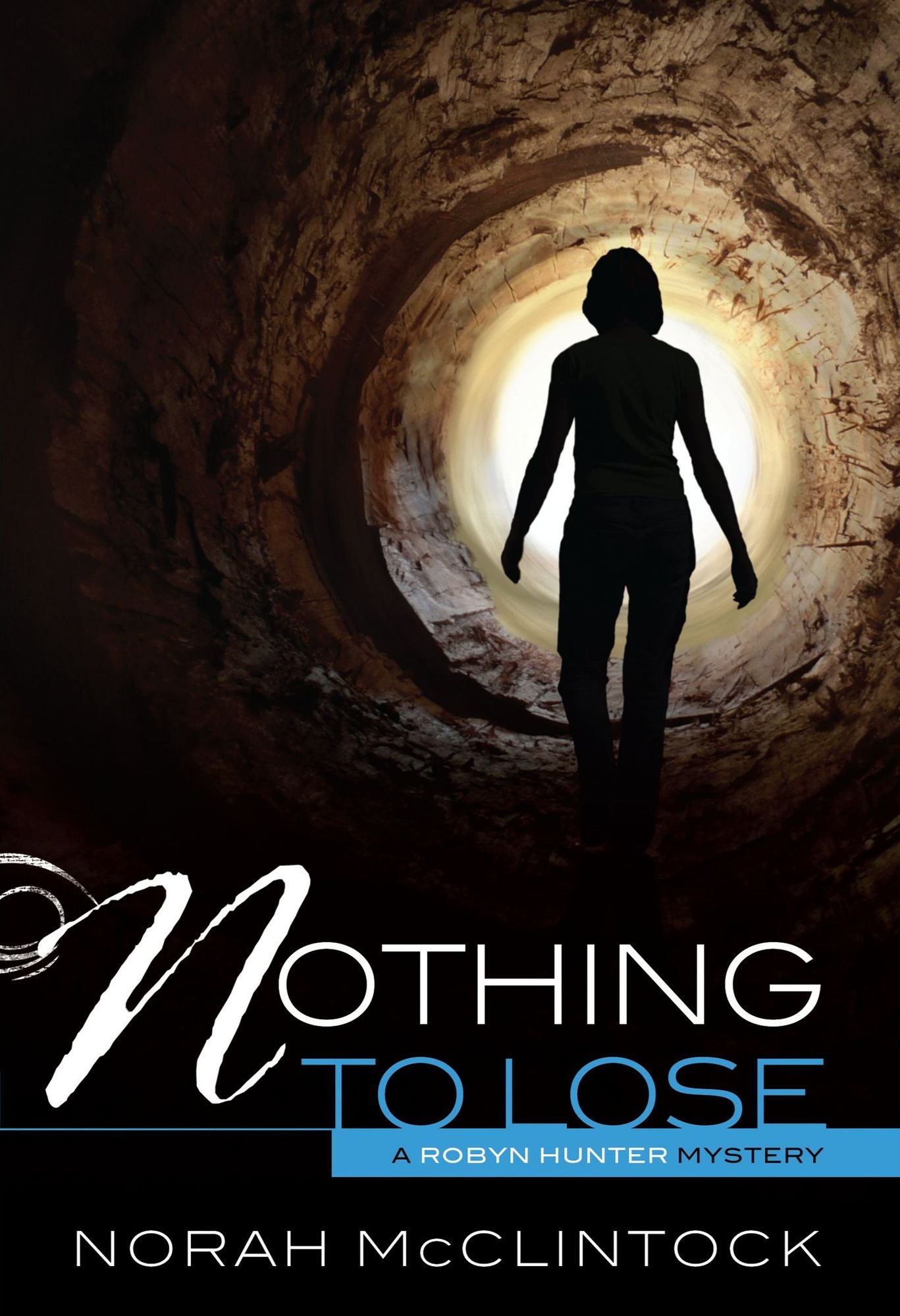 Nothing to Lose (Robyn Hunter Series #3)
