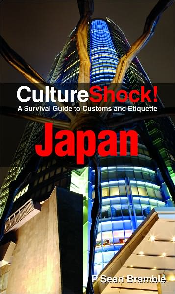 CultureShock! Japan: A Survival Guide to Customs and Etiquette