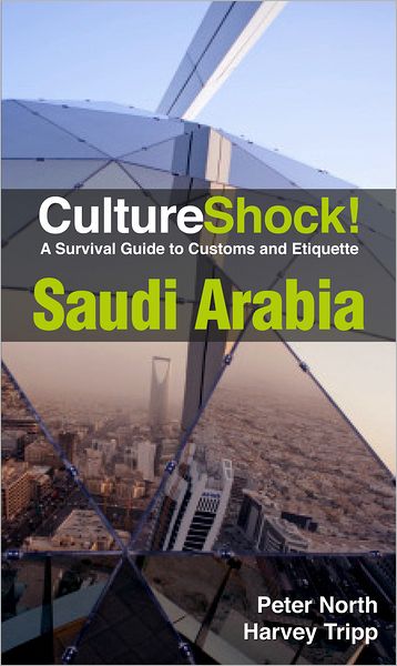 Culture Shock! Saudi Arabia