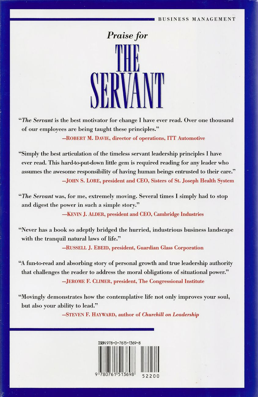 The Servant: A Simple Story about the True Essence of Leadership