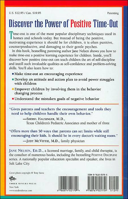 Positive Time Out: Over 50 Ways to Avoid Power Struggles in the Home and the Classroom