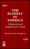 The Elderly in America: Volunteerism and Neighborhood in Seattle