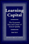 Learning Capital: The Economic Idea and Causes of School Quality