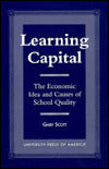 Learning Capital: The Economic Idea and Causes of School Quality