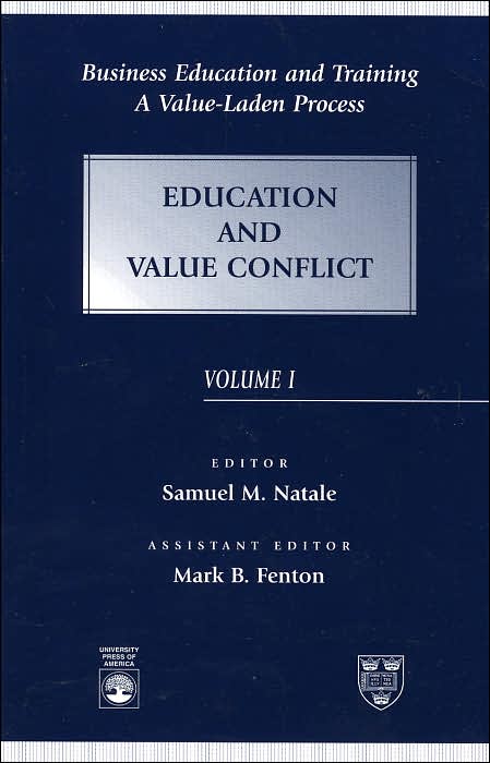 Business Education and Training: A Value-Laden Process: Education and Value Conflict