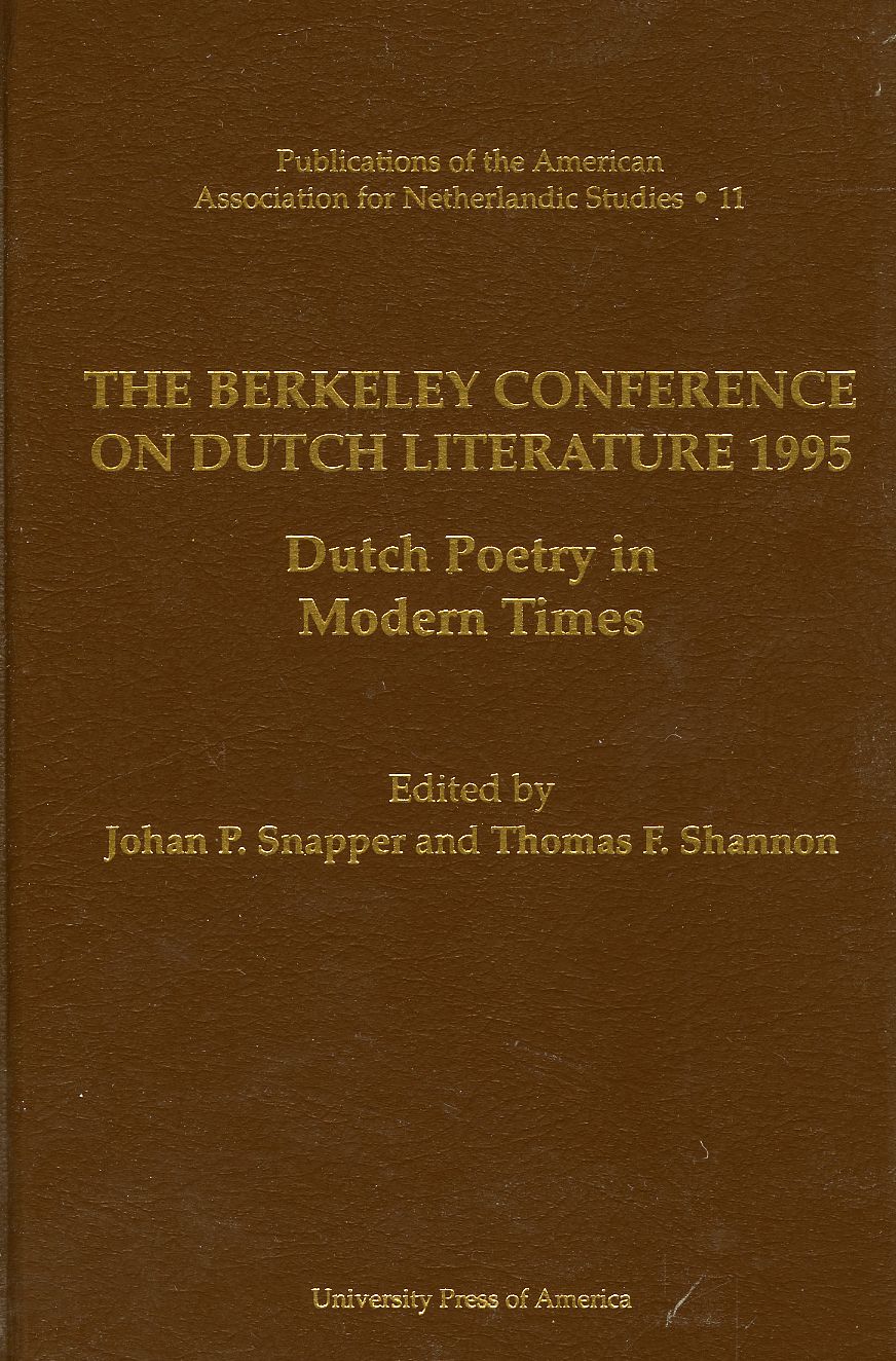 The Berkeley Conference on Dutch Literature 1995: Dutch Poetry in Modern Times