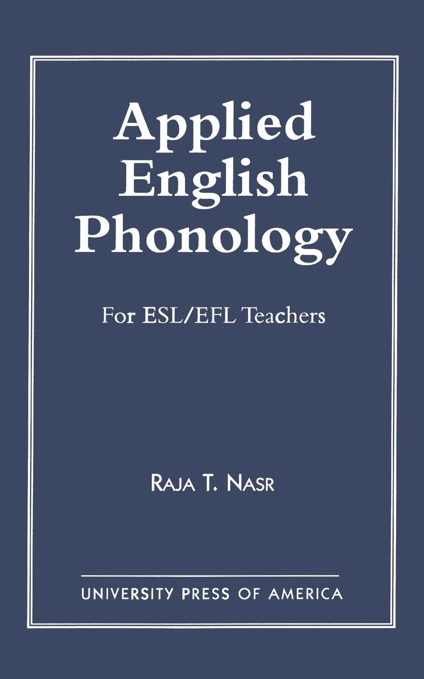 Applied English Phonology: For ESL/EFL Teacher
