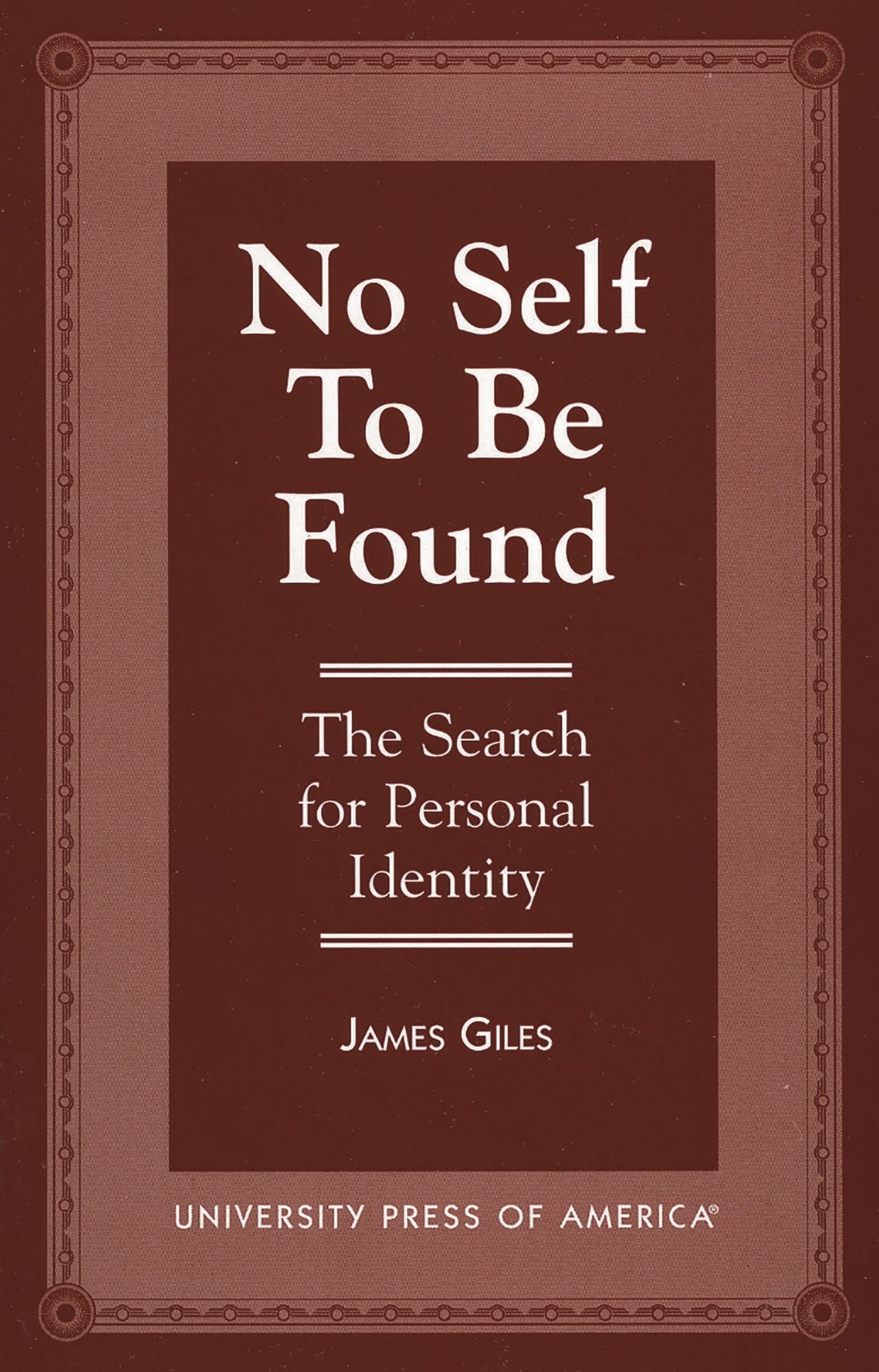 No Self to Be Found: The Search for Personal Identity