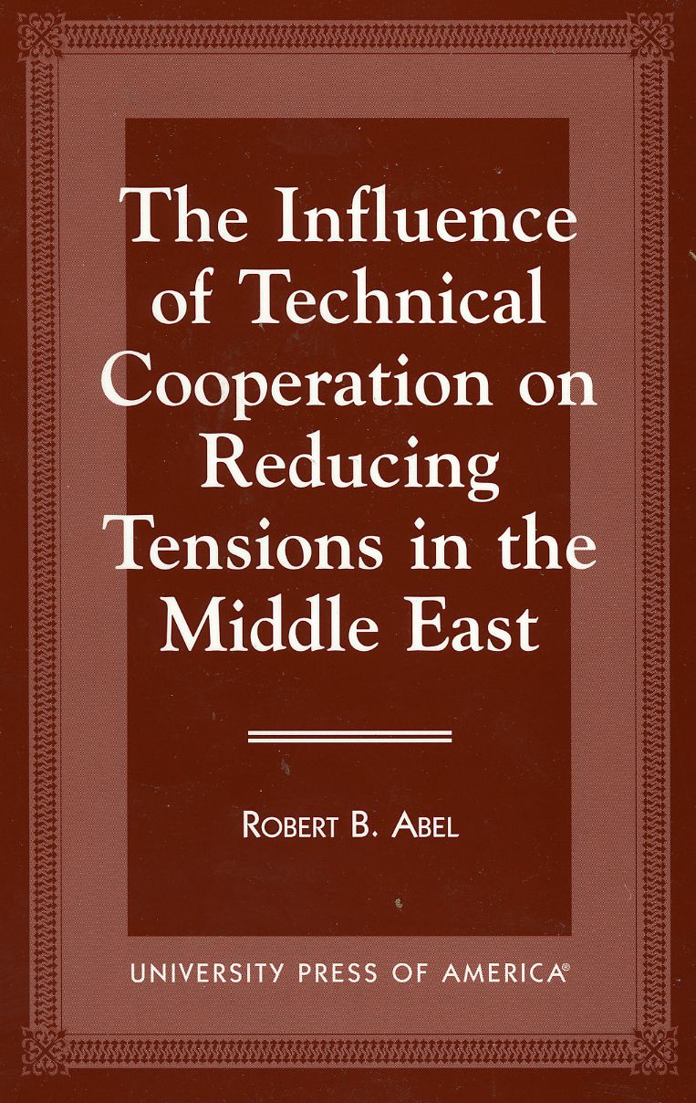 The Influence of Technical Cooperation on Reducing Tensions in the Middle East