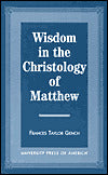 Wisdom in the Christology of Matthew