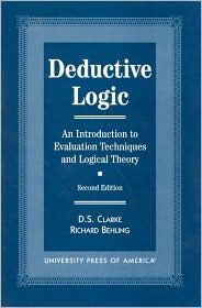 Deductive Logic: An Introduction to Evaluation Technique and Logical Theory