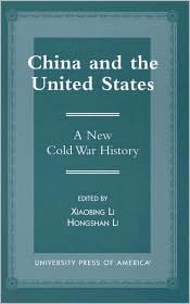 China and the United States: A New Cold War History