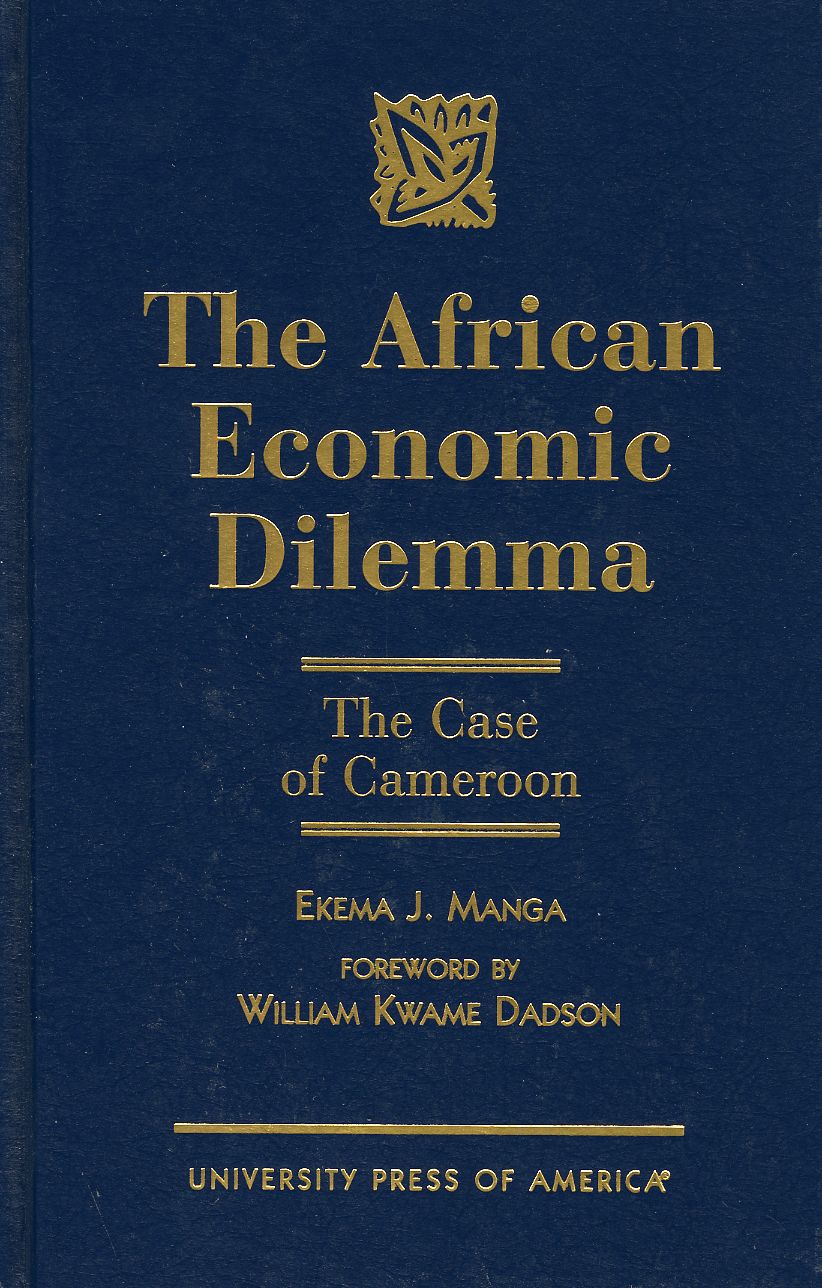 The African Economic Dilemma: The Case of Cameroon
