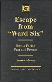 Escape from Ward Six: Russia Facing Past and Present