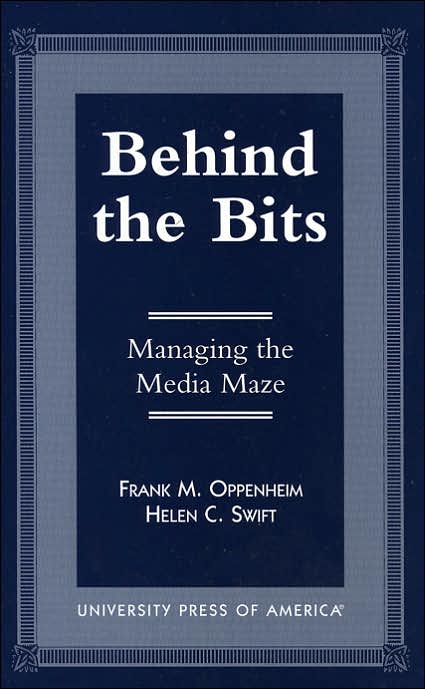 Behind the Bits: Managing the Media Maze