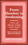 From Slumber to Awakening: Culture and Identity of Arab Israeli Literati
