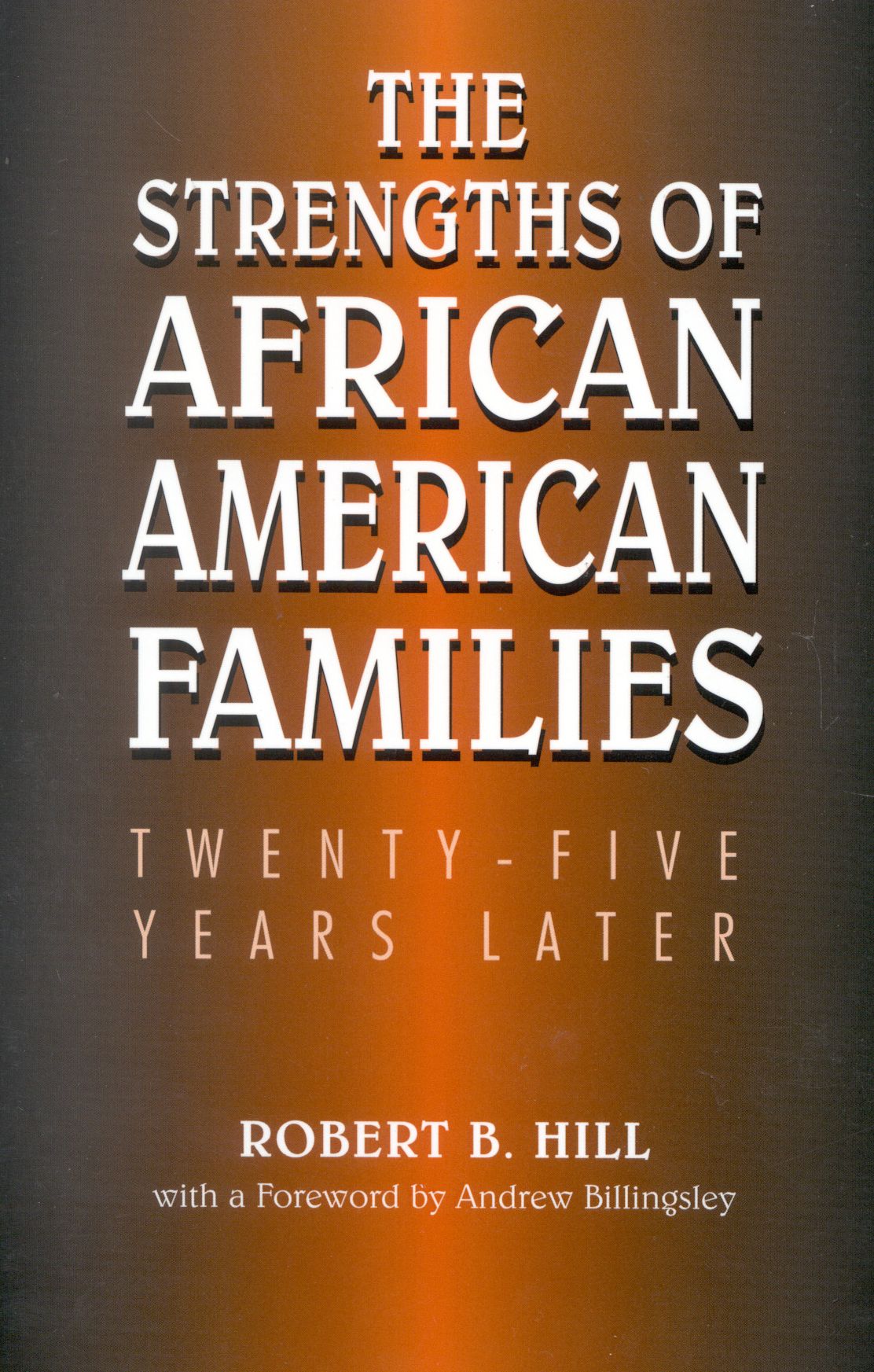Strengths of African American Families: Twenty-Five Years Later