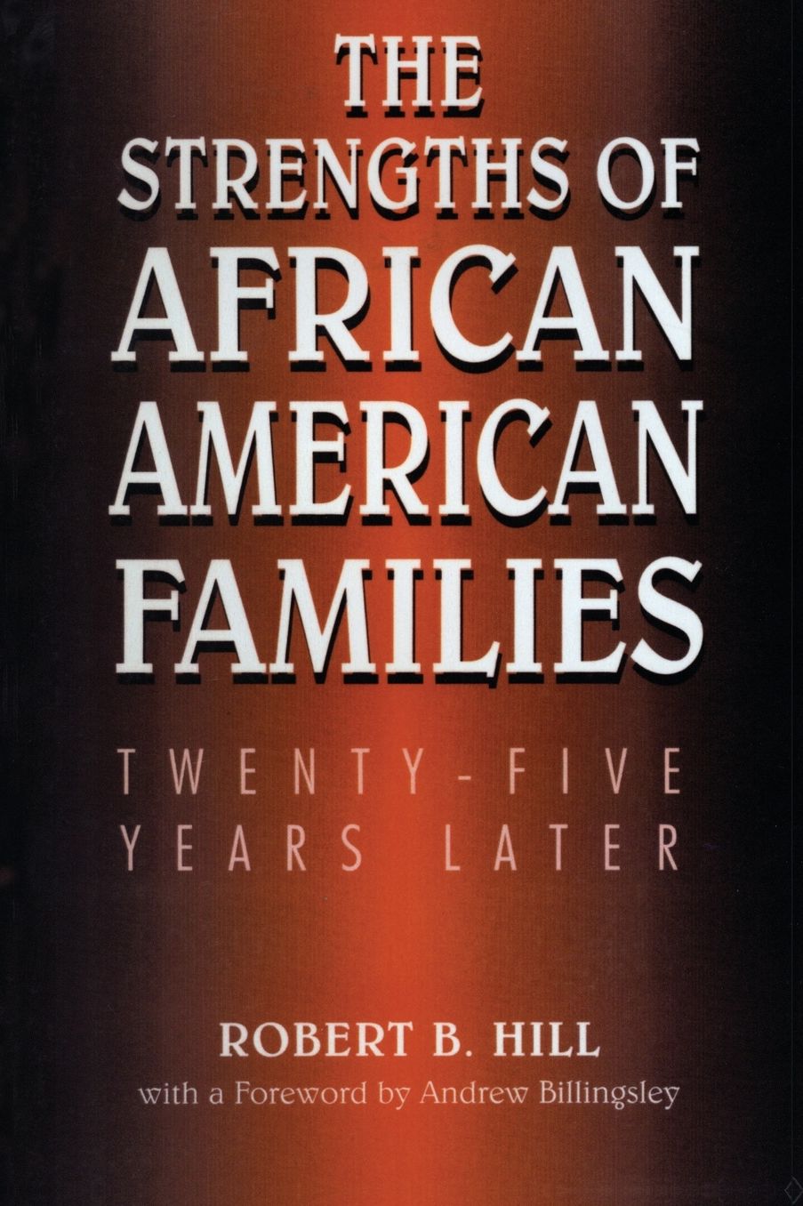 The Strengths of African American Families: Twenty-Five Years Later