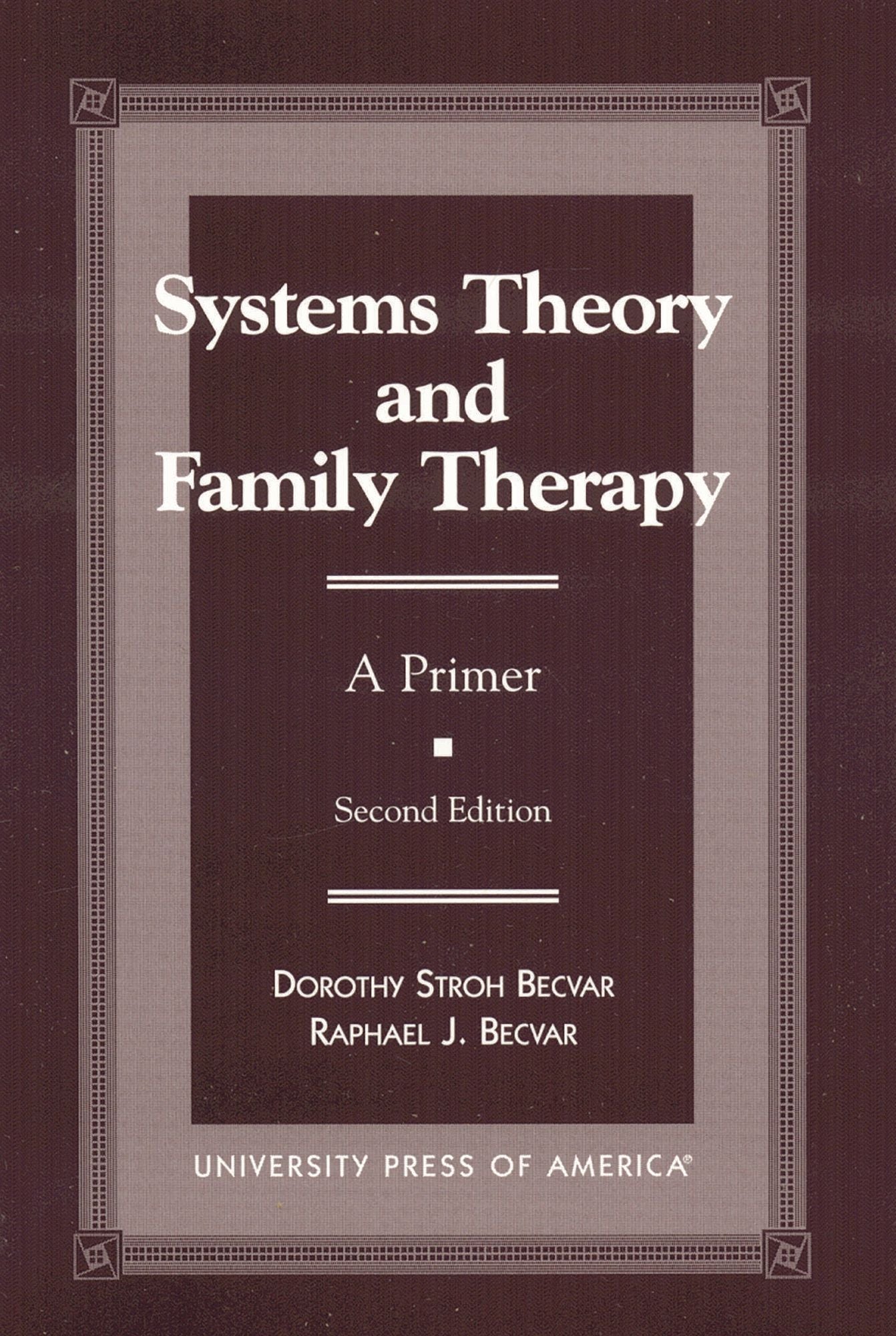 Systems Theory and Family Therapy: A Primer