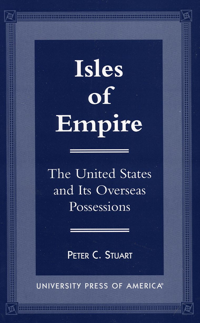 Isles of Empire: The United States and Its Overseas Possessions