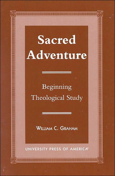 Sacred Adventure: Beginning Theological Study