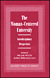 The Woman-Centered University: Interdisciplinary Perspectives