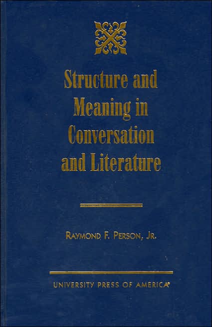 Structure and Meaning in Conversation and Literature