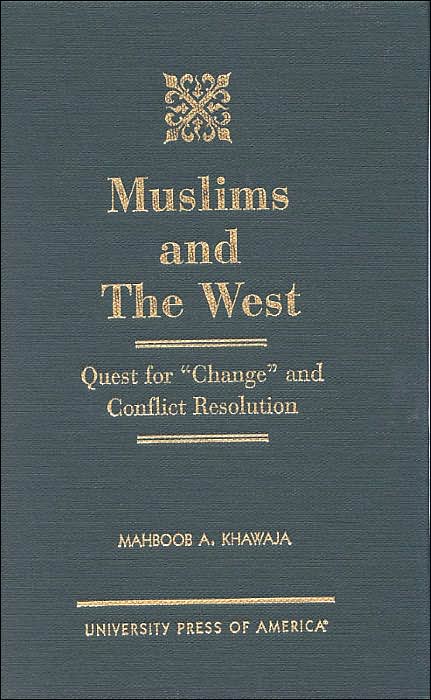 Muslims and the West: Quest for "Change" and Conflict Resolution