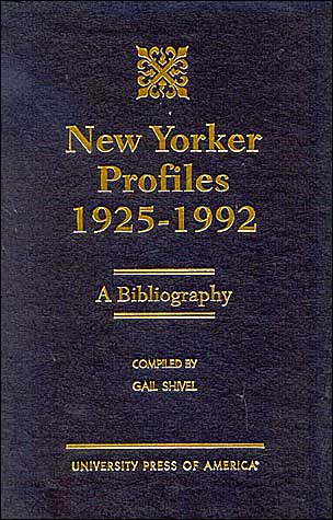 New Yorker Profiles 1925-1992: A Bibliography