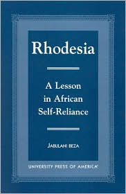 Rhodesia: A Lesson in African Self-Reliance