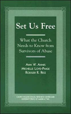 Set Us Free: What the Church Needs to Know from Survivors of Abuse