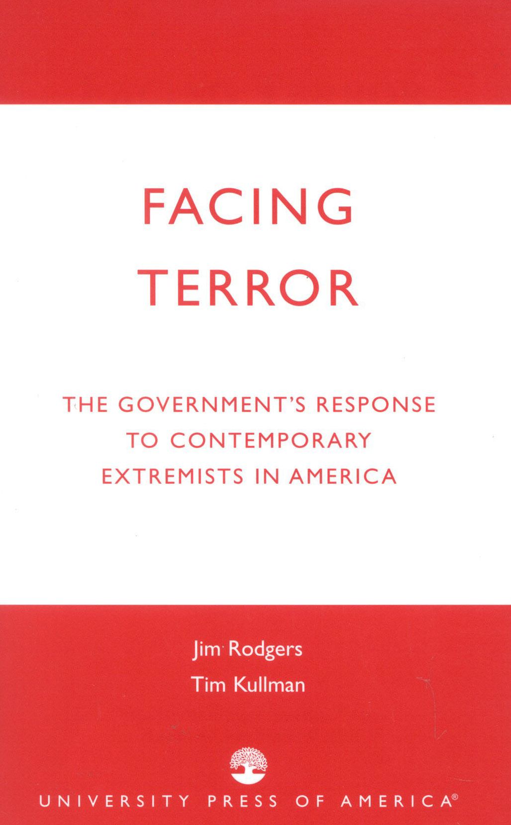 Facing Terror: The Government's Response to Contemporary Extremists in America