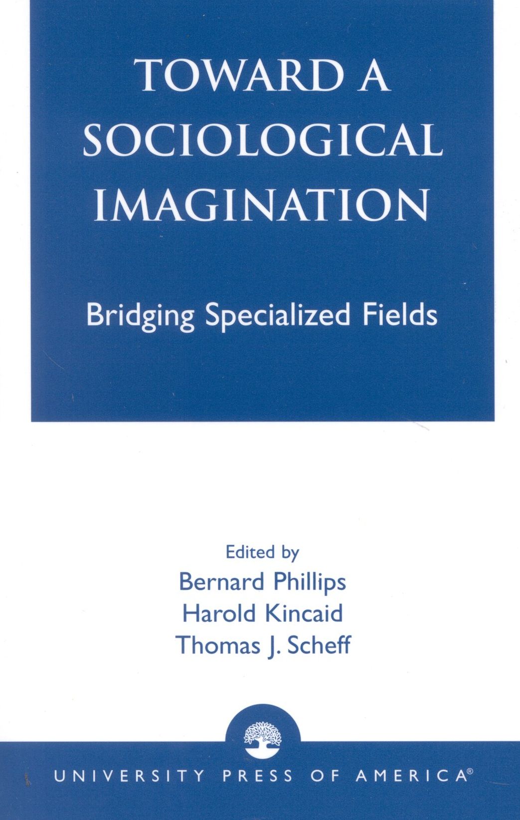 Toward a Sociological Imagination: Bridging Specialized Fields