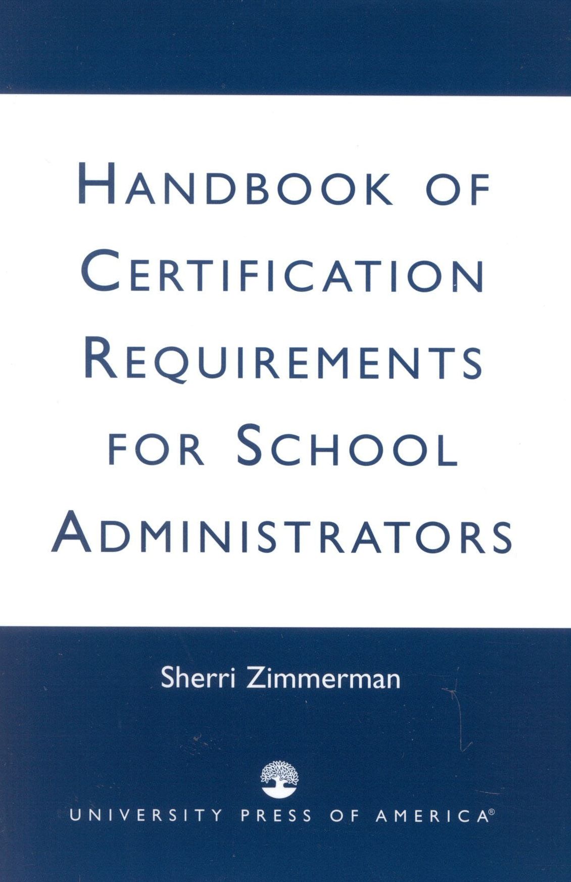 Handbook of Certification Requirements for School Administrators