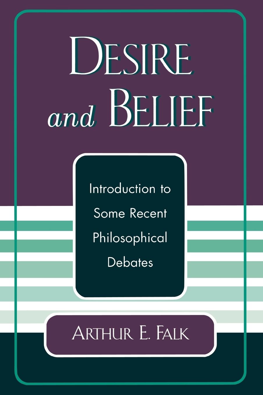 Desire and Belief: Introduction to Some Recent Philosophical Debates