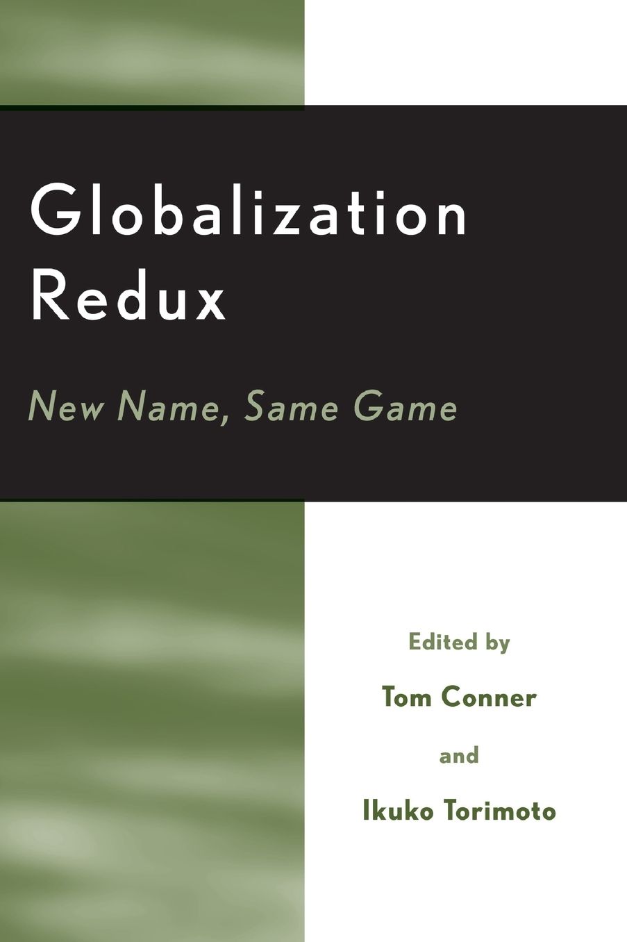 Globalization Redux: New Name, Same Game