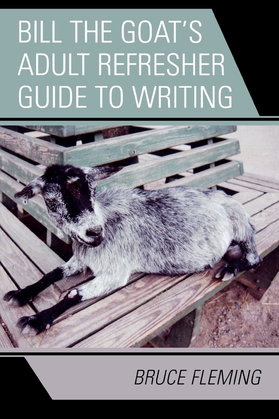 Bill The Goat's Adult Refresher Guide To Writing