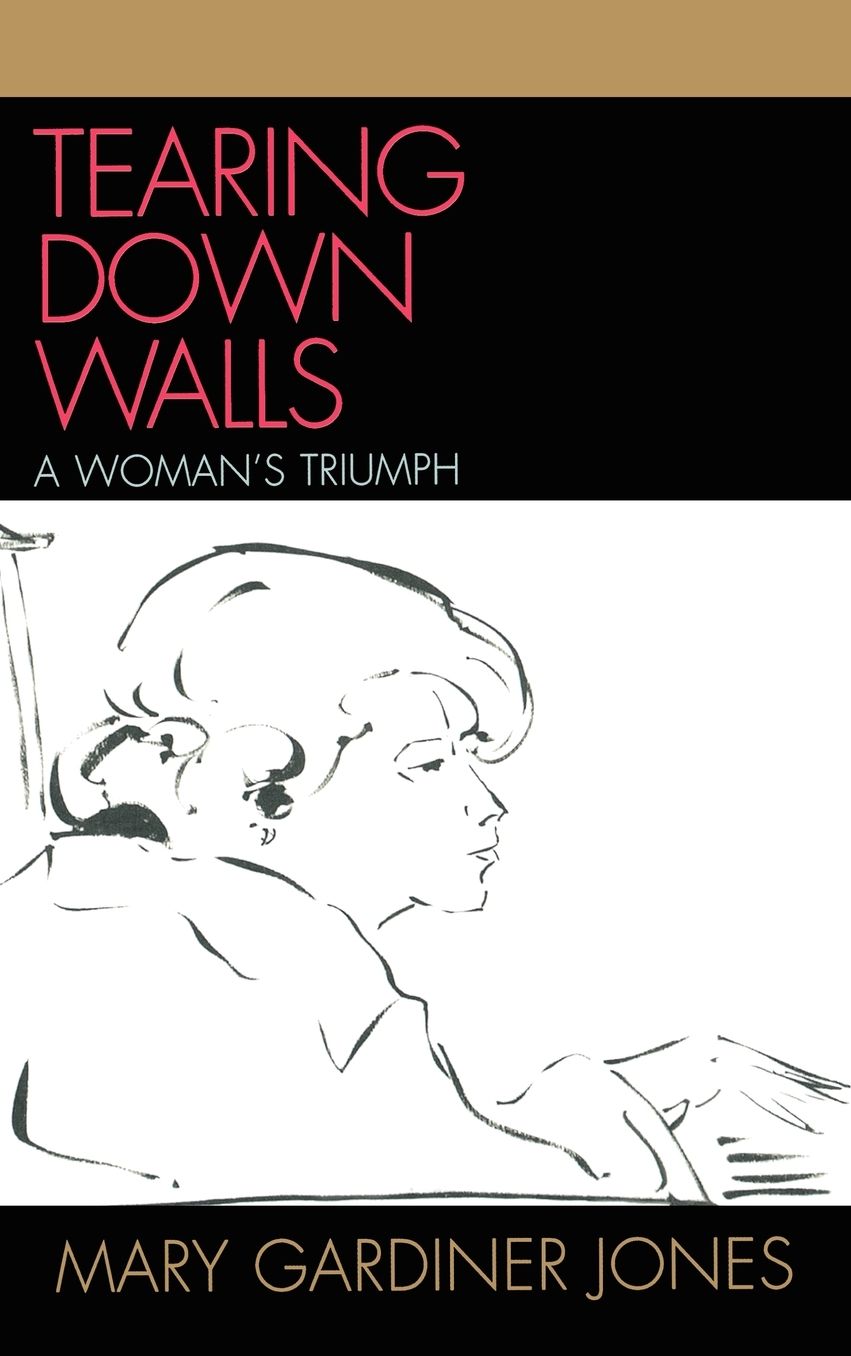 Tearing Down Walls: A Woman's Triumph