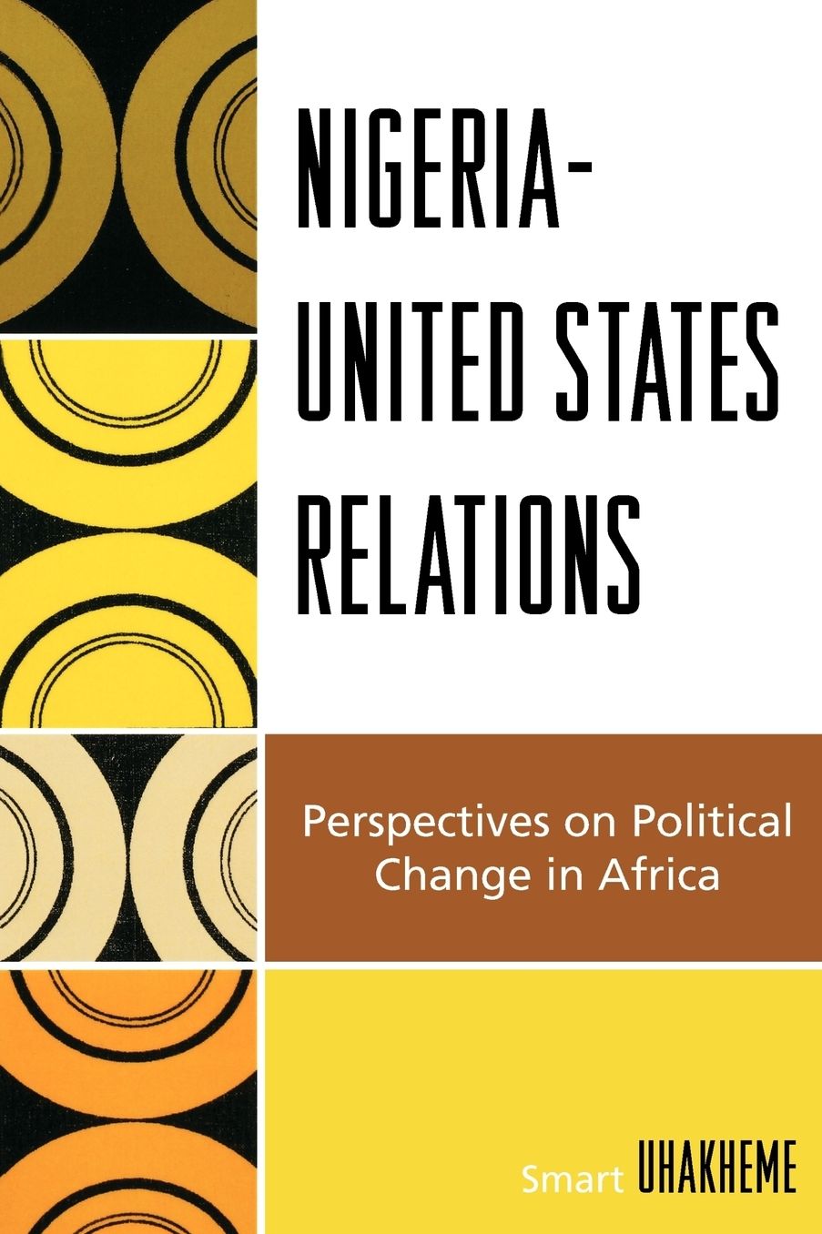 Nigeria-United States Relations: Perspectives on Political Change in Africa