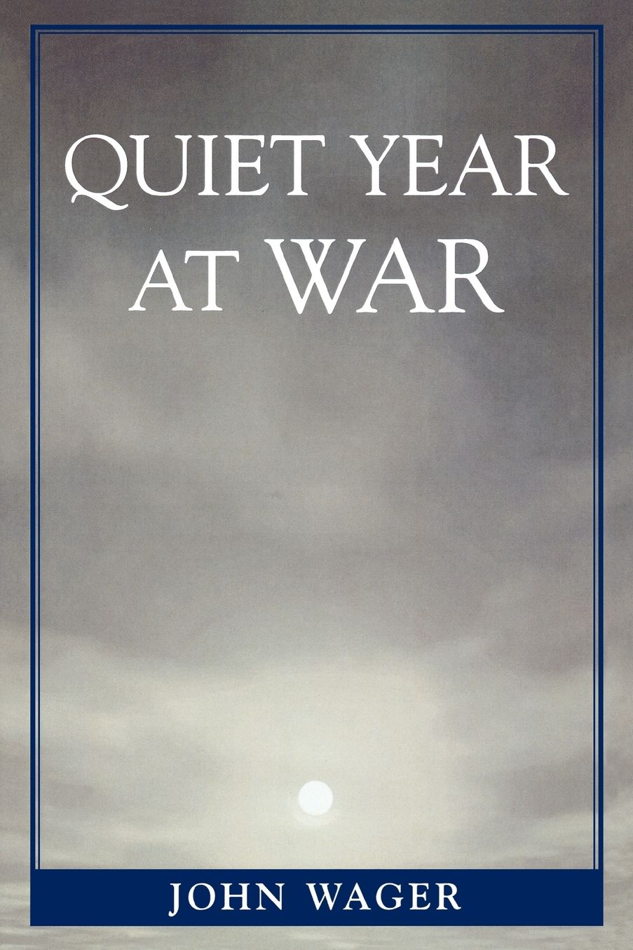 Quiet Year at War