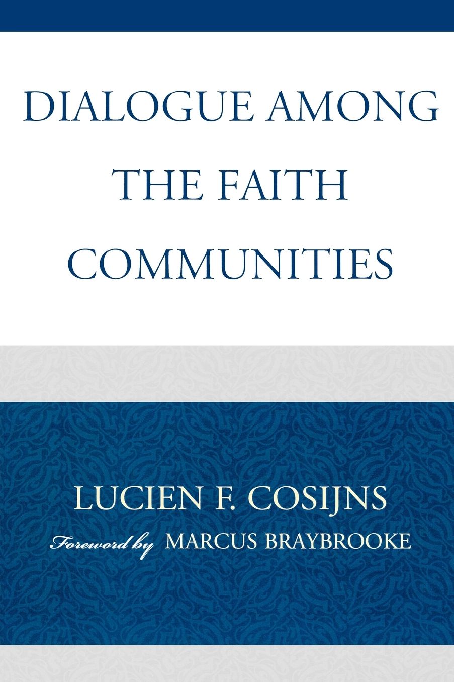 Dialogue among the Faith Communities