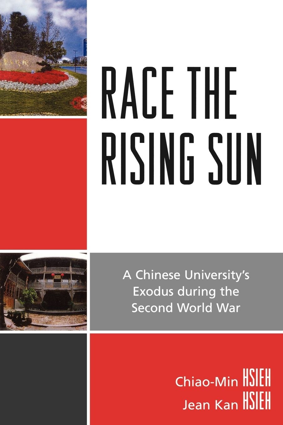 Race the Rising Sun: A Chinese University's Exodus during the Second World War