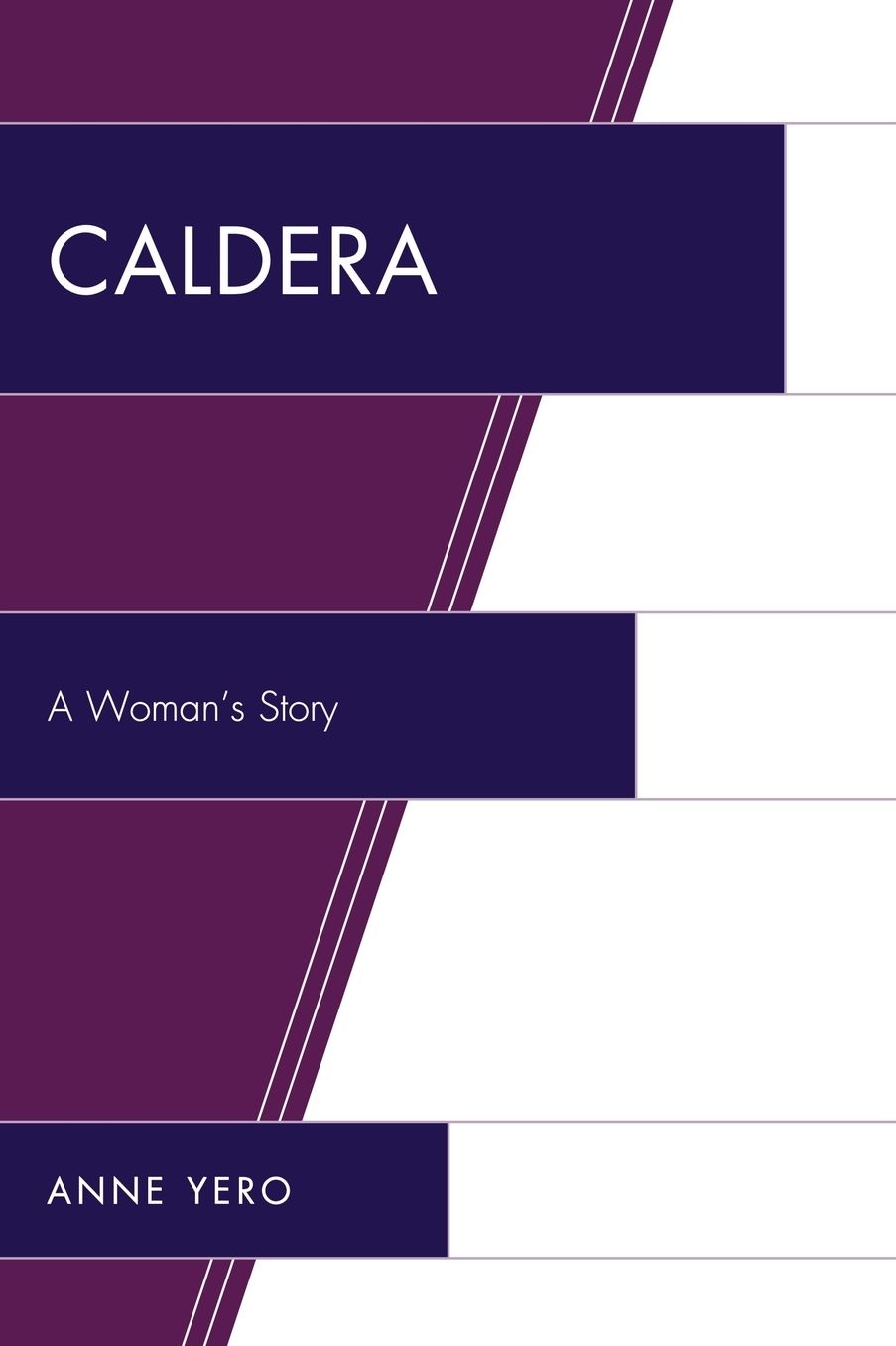 Caldera: A Woman's Story